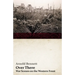 Over There - War Scenes on the Western Front: With an Essay from Arnold Bennett by F. J. Harvey Darton