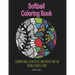 Softball Coloring Book: Coloring pages, a few puzzles, and creative space for players and fans!
