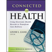 Connected for Health: Using Electronic Health Records to Transform Care Delivery