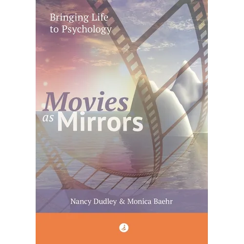 Movies as Mirrors: Bringing Life to Psychology