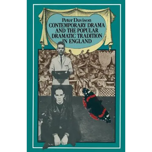 Contemporary Drama and the Popular Dramatic Tradition in England