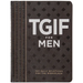 Tgif for Men: 365 Daily Devotionals for the Workplace