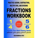 Practice Adding, Subtracting, Multiplying, and Dividing Fractions Workbook: Improve Your Math Fluency Series