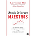 Stock Market Maestros: The Winning Habits, Strategies, and Mindsets of the World's Best Investors