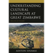 Understanding Cultural Landscape at Great Zimbabwe: Realms of Power
