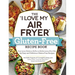 The I Love My Air Fryer Gluten-Free Recipe Book: From Lemon Blueberry Muffins to Mediterranean Short Ribs, 175 Easy and Delicious Gluten-Free Recipes