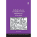 Medical Authority and Englishwomen's Herbal Texts, 1550 1650