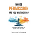 Whose Permission Are You Waiting For?