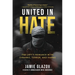 United in Hate: The Left's Romance with Tyranny, Terror, and Hamas