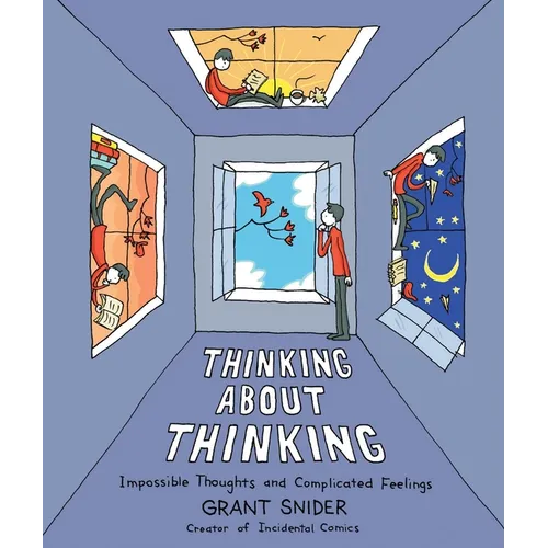 Thinking about Thinking: Impossible Thoughts and Complicated Feelings