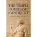 Pagan Portals - The Temple Priestesses of Antiquity