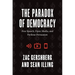 The Paradox of Democracy: Free Speech, Open Media, and Perilous Persuasion