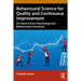 Behavioural Science for Quality and Continuous Improvement: 25 Lessons from Psychology and Behavioural Economics