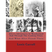 Alice's Adventures In Wonderland And Through The Looking-Glass: And What Alice Found There