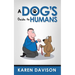 A Dog's Guide to Humans