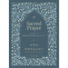 Sacred Prayer: 90 Days of Deeper Intimacy with God (a Guided Journal)
