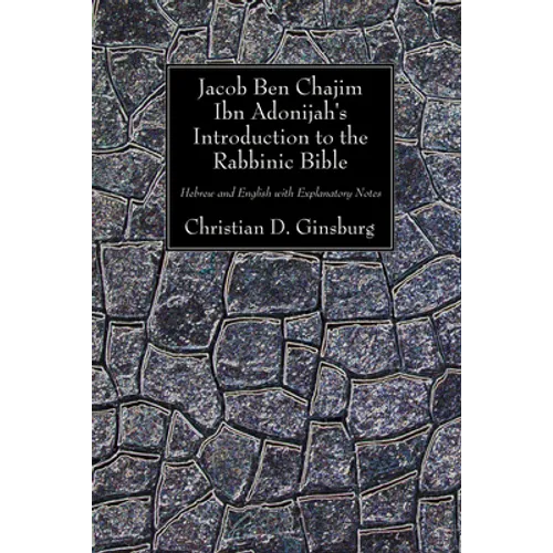 Jacob Ben Chajim Ibn Adonijah's Introduction to the Rabbinic Bible
