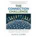The Connection Challenge: How Executives Create Power and Possibility in the Age of Distraction