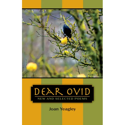 Dear Ovid: New and Selected Poems
