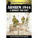 Arnhem 1944 - A Bridge Too Far?