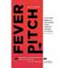 Fever Pitch: A Novel About Selling Your Vision, Raising Venture Capital, and Launching Your Startup