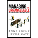 Managing the Unmanageable: How to Motivate Even the Most Unruly Employee