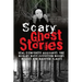Scary Ghost Stories: REAL Eyewitness Accounts: The Worlds Most Possessed Woods, Houses And Haunted Places