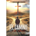 El Camino a La Redencion: Encontrando Esperanza, Gracia y Restauración en el Amor Inquebrantable De Dios