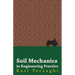 Soil Mechanics in Engineering Practice