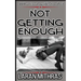 Not Getting Enough