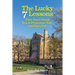 The Lucky 7 Lessons They Don't Teach You at Princeton, Yale, and Harvard