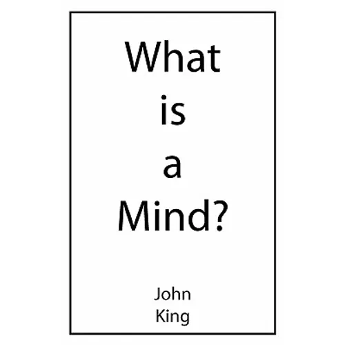 What is a Mind?
