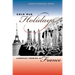 Cold War Holidays: American Tourism in France