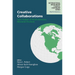 Creative Collaborations: Case Studies of North American Missional Practices