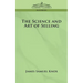 The Science and Art of Selling