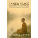 Inner Peace: Buddhism for Beginners: A Practical Path to Mindfulness and Enlightenment