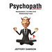Psychopath: Manipulation, Con Men And Relationship Fraud