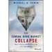 The Coming Bond Market Collapse: How to Survive the Demise of the U.S. Debt Market