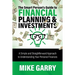 The Smart Person's Guide to Financial Planning & Investments: A Simple and Straightforward Approach to Understanding Your Personal Finances