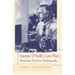 Eugene O'Neill's Last Plays: Separating Art from Autobiography