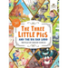 The Three Little Pigs and the Big Bad Lobo