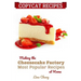 Copycat Recipes: Making the Cheesecake Factory Most Popular Recipes at Home