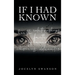 If I Had Known...
