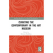 Curating the Contemporary in the Art Museum