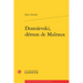 Dostoievski, Demon de Malraux