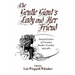 The Gentle Giant's Lady and Her Friend: Selected Letters of Veronica Boulter Toynbee, 1964-1980