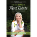 For the Love of Real Estate: Tales From the Trenches