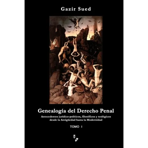 Genealogía del Derecho Penal (Tomo I)