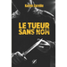 Le Tueur Sans Nom (format poche): Roman policier noir - plus de 10 000 lecteurs