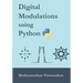 Digital Modulations using Python: (Black & White edition)